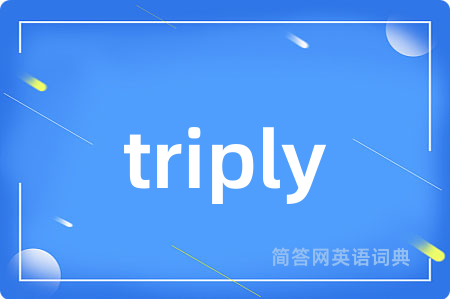 triply