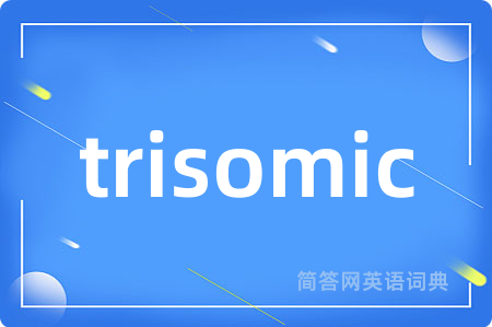 trisomic