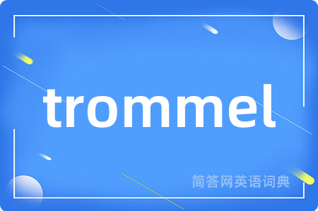 trommel