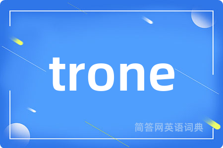trone