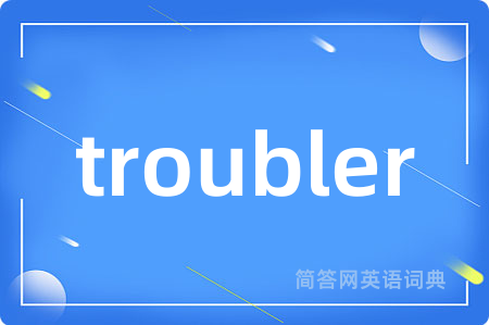 troubler