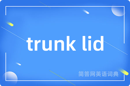 trunk lid