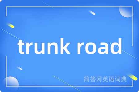 trunk road
