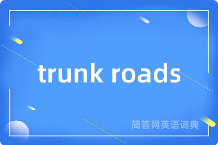 trunk roads