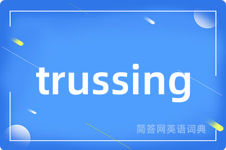 trussing