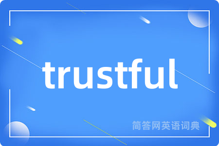 trustful