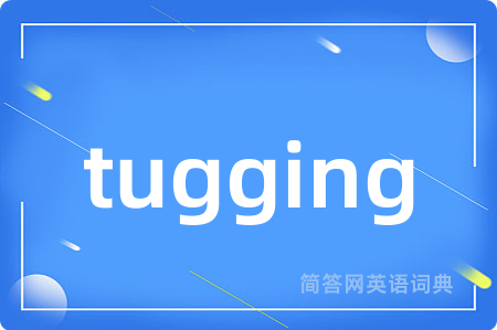 tugging