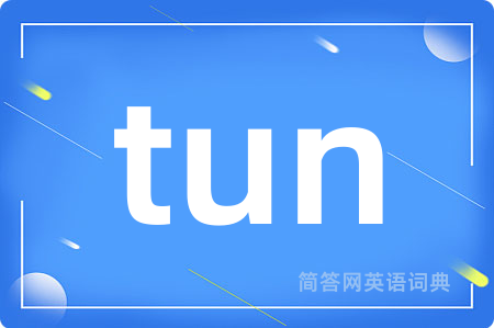 tun