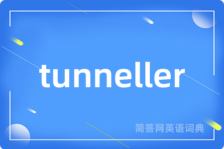 tunneller