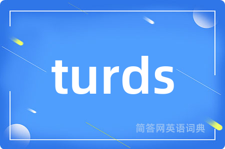 turds