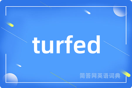 turfed