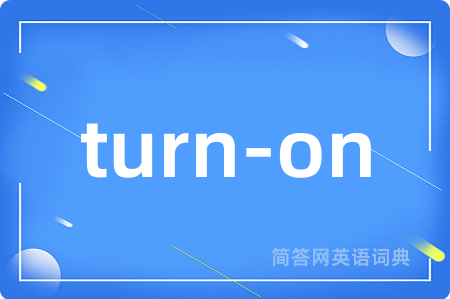 turn-on