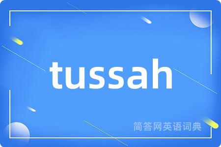 tussah