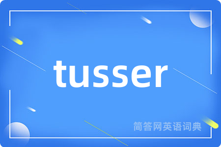 tusser
