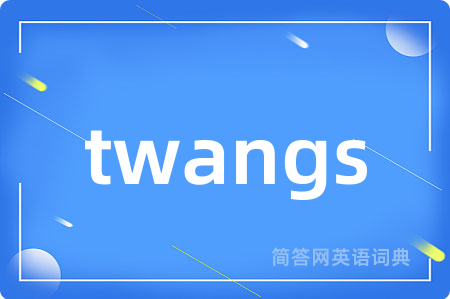 twangs