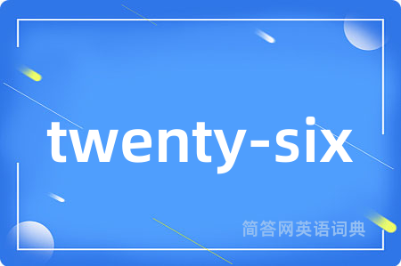 twenty-six