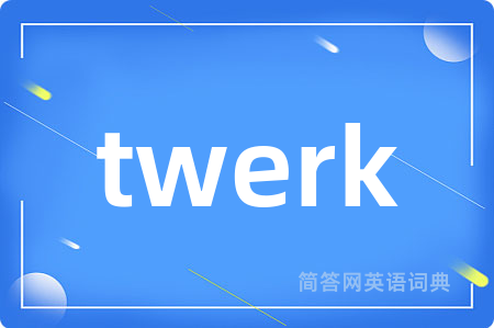 twerk
