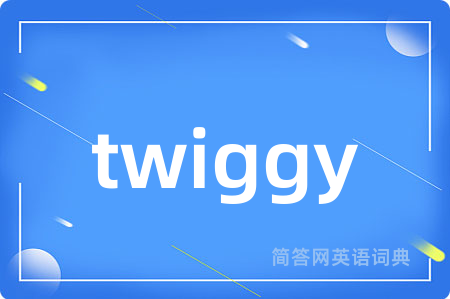 twiggy