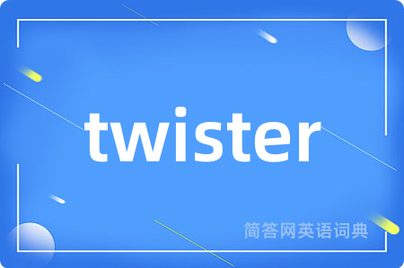 twister