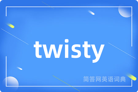 twisty