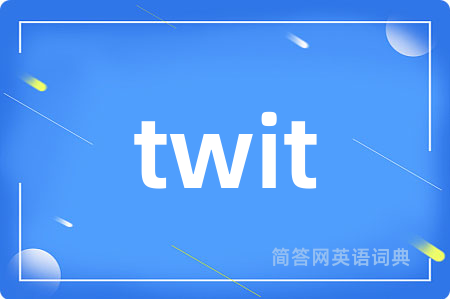twit
