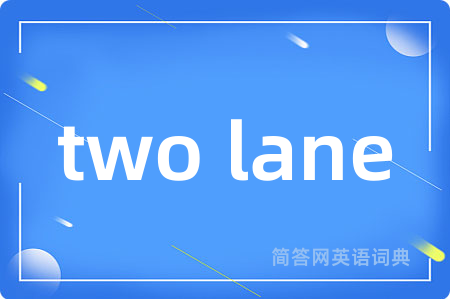 two lane