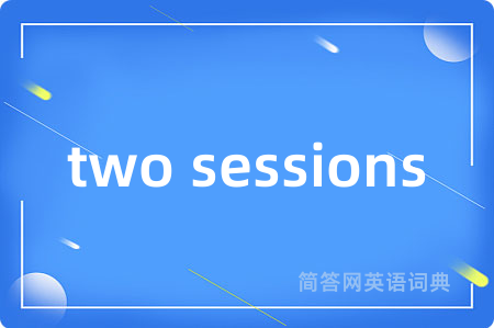 two sessions