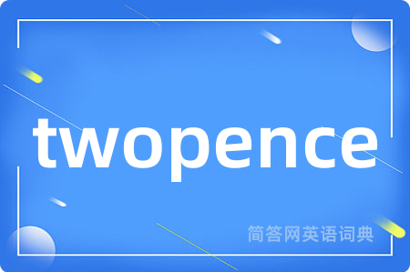 twopence
