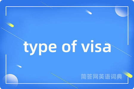 type of visa