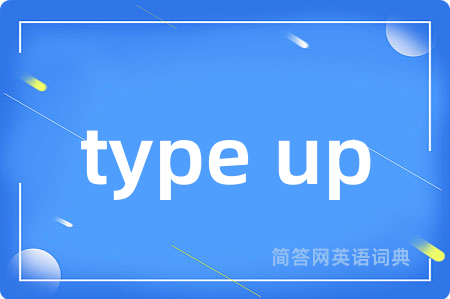 type up