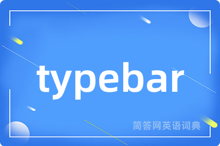 typebar