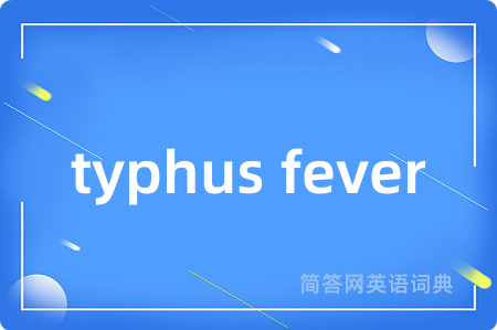 typhus fever