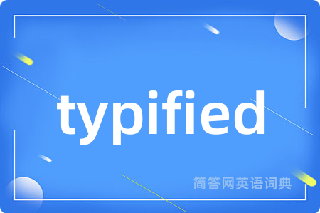 typified