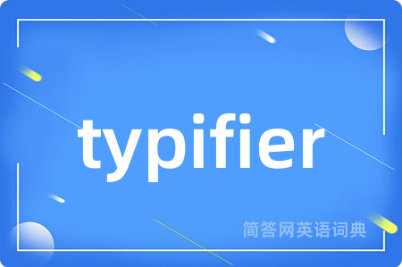 typifier