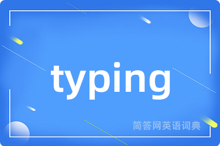 typing