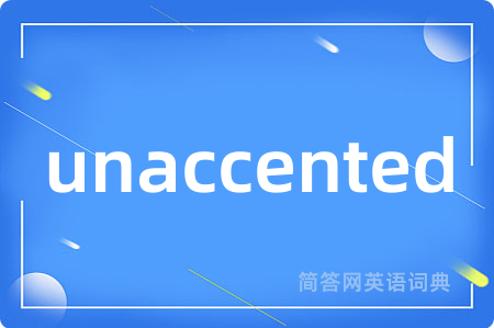 unaccented