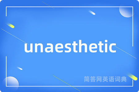 unaesthetic