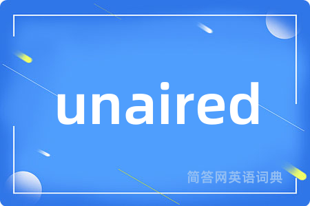 unaired