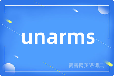 unarms