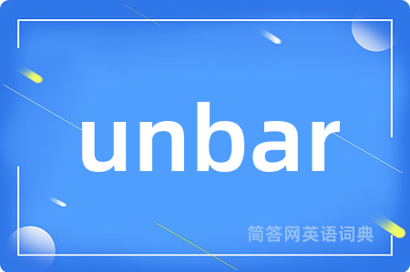 unbar