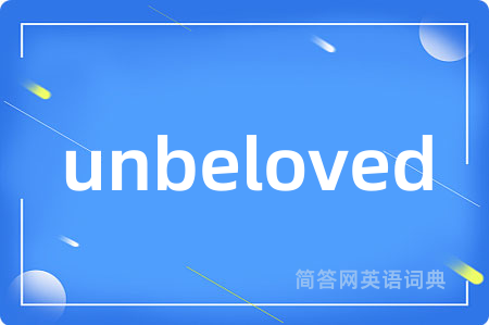 unbeloved