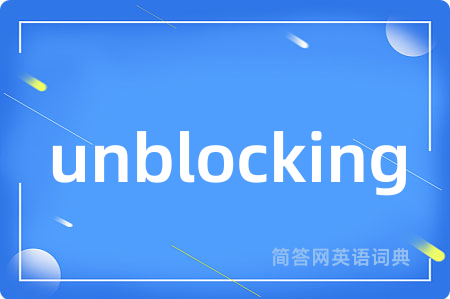 unblocking