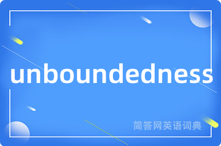 unboundedness