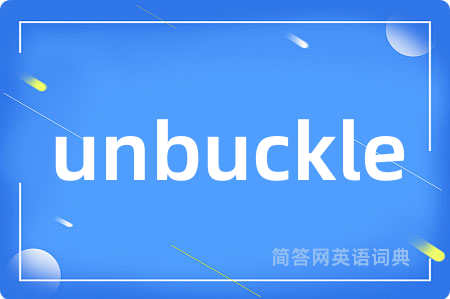 unbuckle