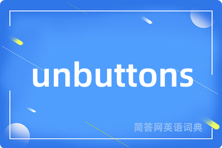 unbuttons