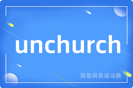 unchurch
