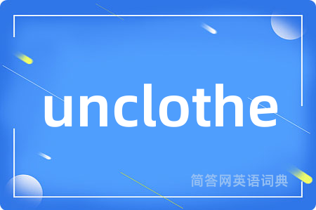 unclothe