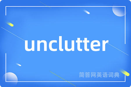 unclutter