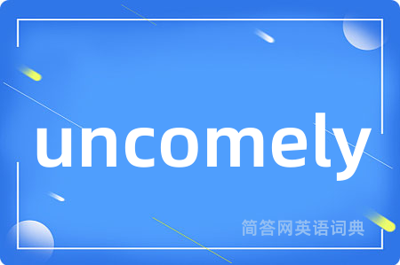 uncomely