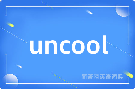 uncool